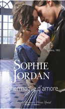 Schermaglie d'amore by Sophie Jordan