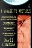 A Voyage to Arcturus by David Lindsay, John Betancourt