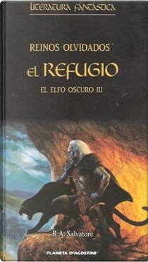 El Refugio by R. A. Salvatore