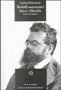 Modelli matematici, fisica e filosofia by Ludwig Boltzmann