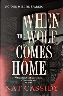 When the Wolf Comes Home by Nat Cassidy