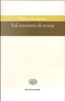 Sul concetto di storia by Walter Benjamin