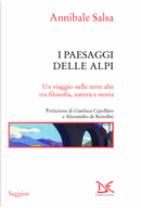I paesaggi delle Alpi by Annibale Salsa