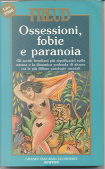 Ossessioni, fobie e paranoia by Sigmund Freud