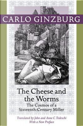 The Cheese and the Worms by Carlo Ginzburg
