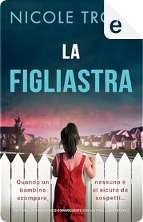 La figliastra by Nicole Trope