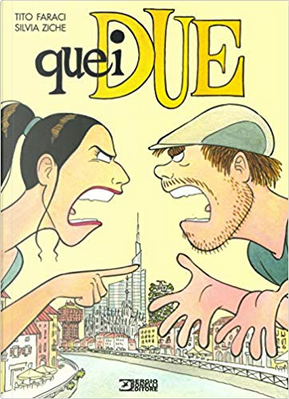 Quei due by Silvia Ziche, Tito Faraci