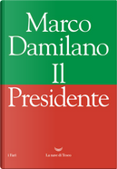 Il Presidente by Marco Damilano