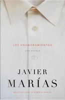 Los enamoramientos by Javier Marias