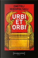 Urbi et orbi by Dmitrij Miropol'skij