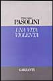 Una vita violenta by Pier Paolo Pasolini