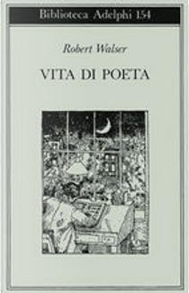 Vita di poeta by Robert Walser
