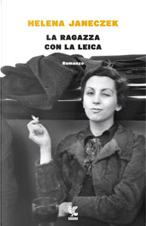 La ragazza con la Leica by Helena Janeczek