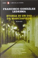Storia di un dio da marciapiede by Francisco González Ledesma