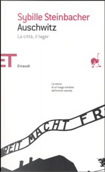 Auschwitz by Sybille Steinbacher