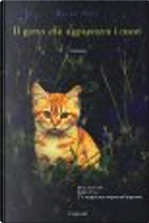 Il gatto che aggiustava i cuori by Rachel Wells