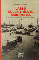 Lassù nella Trieste asburgica by Marina Silvestri