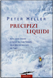 Precipizi liquidi by Peter Heller