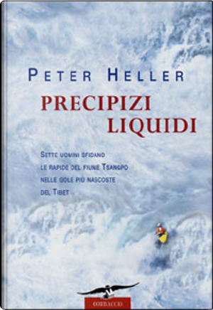 Precipizi liquidi by Peter Heller