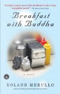 Breakfast with Buddha by Roland Merullo