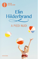 A piedi nudi by Elin Hilderbrand
