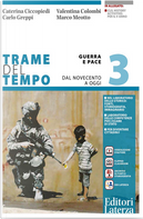 Trame del tempo, Vol. 3 by Carlo Greppi, Caterina Ciccopiedi, Marco Meotto, Valentina Colombi
