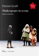Shakespeare in scena by Patrizia Cavalli