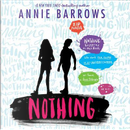 Nothing by ANNIE BARROWS