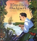 Emilio Salgari navigatore di sogni by Paolo D'Altan, Serena Piazza