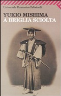 A briglia sciolta by Yukio Mishima