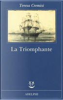 La triomphante by Teresa Cremisi