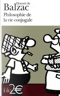 Philosophie de la vie conjugale by Honore de Balzac