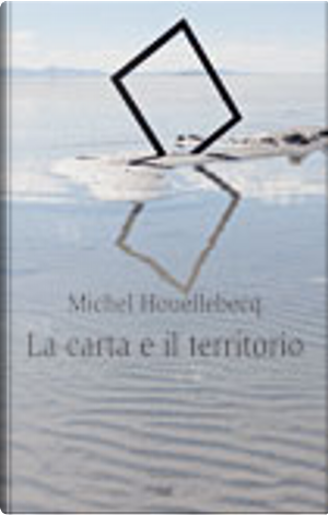 La carta e il territorio by Michel Houellebecq