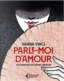 Parle-moi d'amour by Vanna Vinci