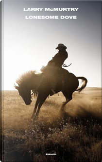 Lonesome Dove by Larry McMurtry