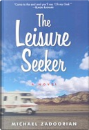The Leisure Seeker by Michael Zadoorian