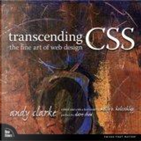 Transcending CSS by Andy Clarke, Molly E. Holzschlag