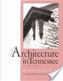 Architecture in Tennessee, 1768-1897 by James Patrick