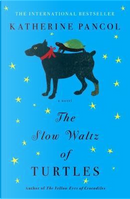 The Slow Waltz of Turtles by Katherine Pancol