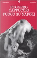 Fuoco su Napoli by Ruggero Cappuccio