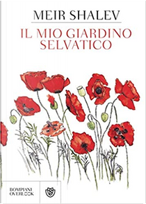 Il mio giardino selvatico by Meir Shalev