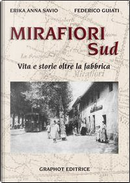 Mirafiori sud. Vita e storie oltre la fabbrica by Erika Anna Savio, Federico Guiati