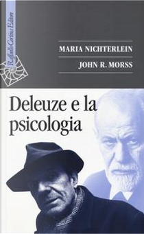 Deleuze e la psicologia by John R. Morss, Maria Nichterlein