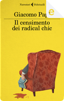 Il censimento dei radical chic by Giacomo Papi