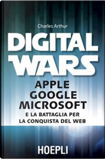 Digital Wars by Charles Arthur
