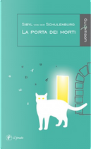 La porta dei morti by Sibyl von der Schulenburg