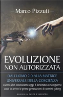 Evoluzione non autorizzata by Marco Pizzuti