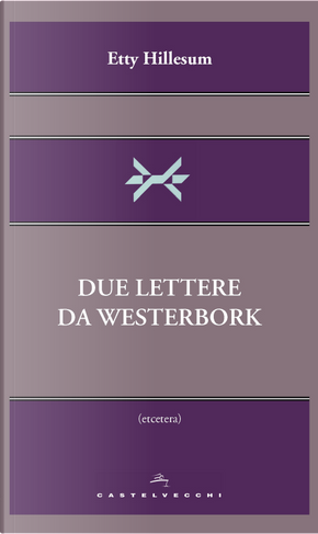 Due lettere da Westerbork by Etty Hillesum