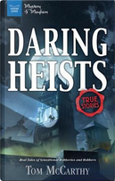 Daring Heists by Tom McCarthy
