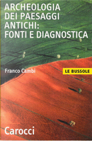 Archeologia dei paesaggi antichi: fonti e diagnostica by Franco Cambi